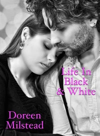 Life In Black &amp; White