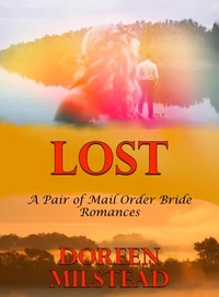 Lost (A Pair of Mail order Bride Romances)