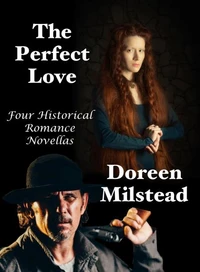 The Perfect Love: Four Historical Romance Novellas