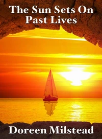 The Sun Sets On Past Lives