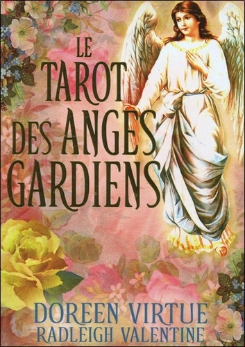 Doreen Virtue et Radleigh Valentine - Le tarot des anges gardiens.