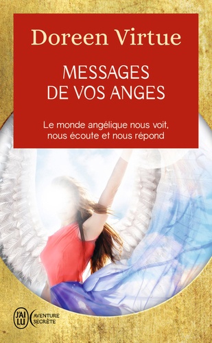 Messages de vos anges. Ce que vos anges veulent que vous sachiez
