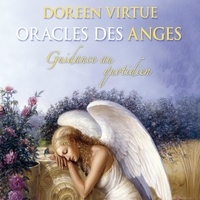 Doreen Virtue et Caroline Boyer - Oracles des anges : Guidance au quotidien - Oracles des anges.