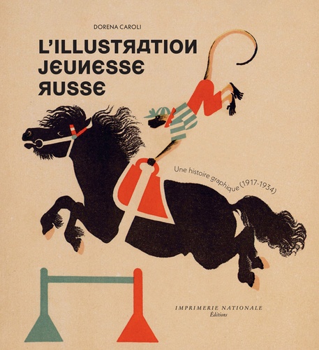 L'Illustration jeunesse russe. Une histoire graphique (1917-1934)