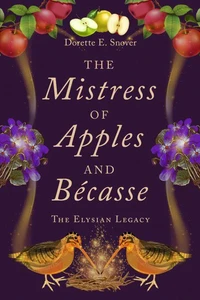 The Mistress of Apples and Bécasse
