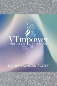 V’Empower: Finding Calm Amid Chaos