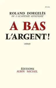 A bas l'argent !
