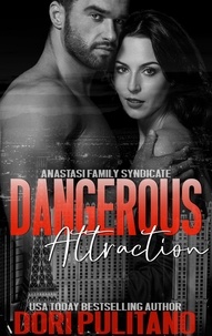  Dori Pulitano - Dangerous Attraction - Anastasi Family Syndicate, #1.