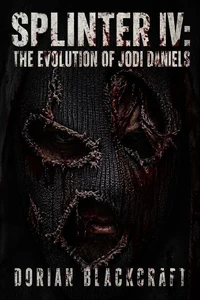Splinter IV: The Evolution Of Jodi Daniels