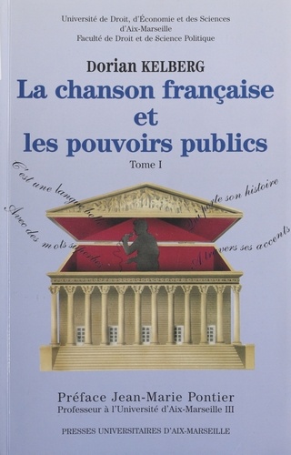 La Chanson Francaise Et Les Pouvoirs Publics. Tomes 1 Et 2