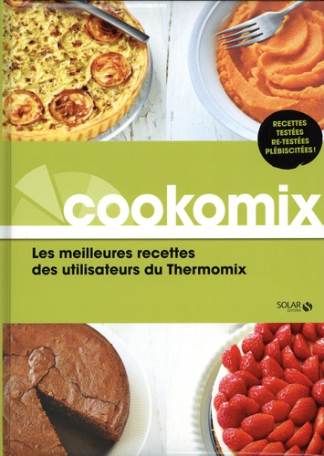 Cookomix. Les meilleures recettes au Thermomix