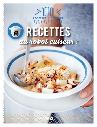 Recettes au robot cuiseur !