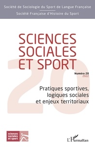 Doriane Gomet - Sciences Sociales et Sport N° 20, juillet 2022 : Pratiques sportives, logiques sociales et enjeux territoriaux.