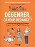 Doriane Meurant Gros et Sophie Collard - Dégenrer, ça vous dérange ? - 18 situations pour déjouer les stéréotypes et agir en faveur de l'égalité filles-garçons.