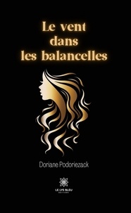 Doriane Podoriezack - Le vent dans les balancelles.