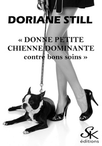 Doriane Still - Donne petite chienne dominante contre bons soins.