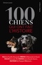 Dorica Lucaci - 100 chiens qui ont fait l'histoire.