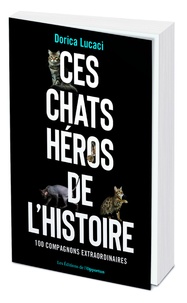 Livres audio gratuits à télécharger pour pc Ces chats héros de l'histoire  - 100 compagnons extraordinaires (French Edition)