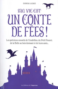 Ma vie est un conte de fées