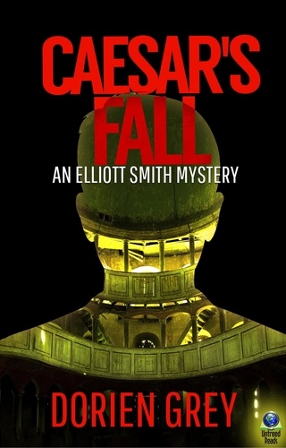  Dorien Grey - Caesar's Fall - An Elliott Smith Mystery, #3.