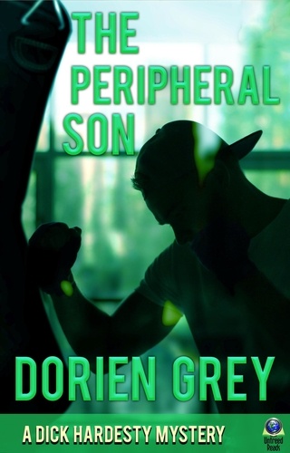  Dorien Grey - The Peripheral Son - A Dick Hardesty Mystery, #14.