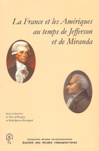  Dorigny - La France et les Amériques au temps de Jefferson et de Miranda.