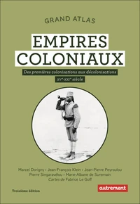 Grand Atlas Les empires coloniaux