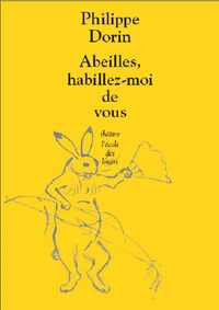 Abeilles, habillez-moi de vous