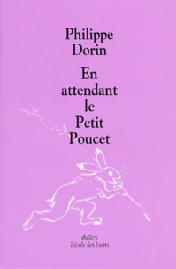 En Attendant Le Petit Poucet