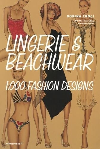 Lingerie & Beachwear. 1 000 fashion designs