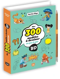 Mes 300 modèles à dessiner en pas à pas