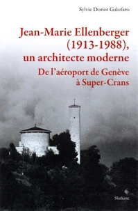 Jean-Marie Ellenberger, un architecte moderne