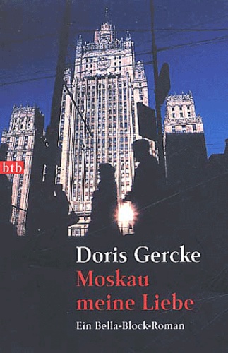 Doris Gercke - Moskau Meine Liebe.