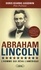 Abraham Lincoln. L'Homme qui rêva l'Amérique