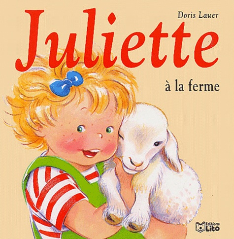 Doris Lauer - Juliette à la ferme.