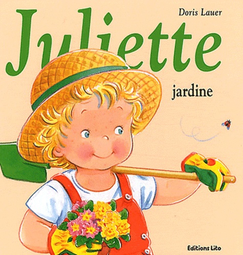 Doris Lauer - Juliette jardine.