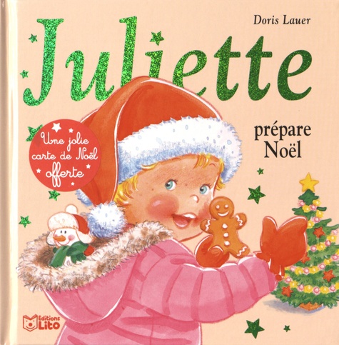 Doris Lauer - Juliette prépare Noël - Avec une jolie carte de Noël.