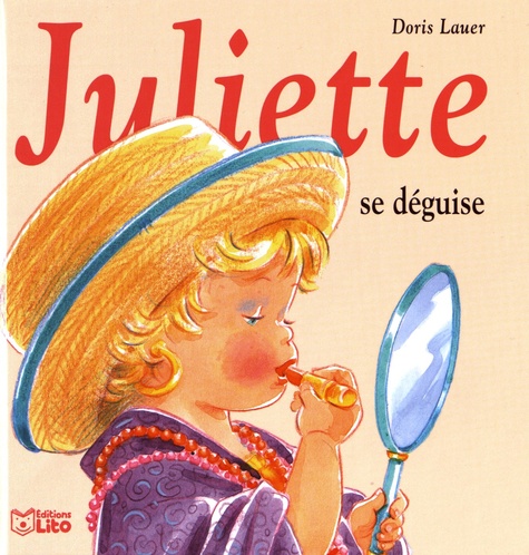 Doris Lauer - Juliette se déguise.