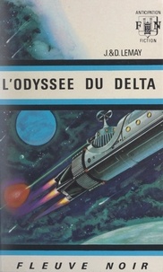 Doris Le May et Jean Le May - L'odyssée du delta - Enquêtes galactiques.