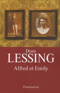 Doris Lessing - Alfred et Emily.