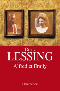 Doris Lessing - Alfred et Emily.