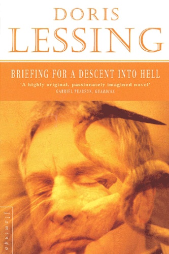 Doris Lessing - Briefing For A Descent Into Hell.
