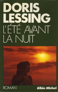 Doris Lessing - L'Eté avant la nuit.