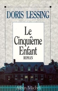 Doris Lessing - Le Cinquième enfant.