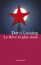 Doris Lessing - Le rêve le plus doux.