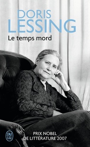 Doris Lessing - Le temps mord.