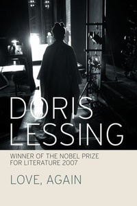 Doris Lessing - Love, Again.