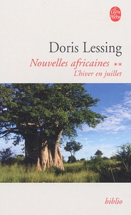Doris Lessing - Nouvelles africaines Tome 2 : L'hiver en juillet.