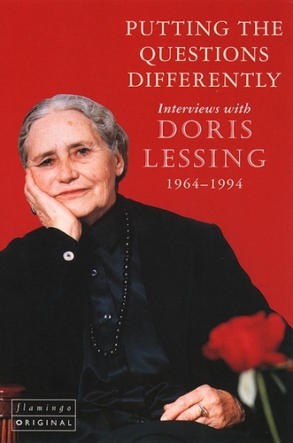 Doris Lessing et Earl G. Ingersoll - Putting the Questions Differently.