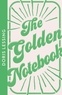 Doris Lessing - The Golden Notebook.